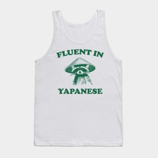 Fluent in Yapanese Shirt, Unisex Tee, Meme T Shirt, Funny T Shirt, Vintage Drawing T Shirt, Racoon Shirt, Animal Shirt, Sarcastic Tank Top